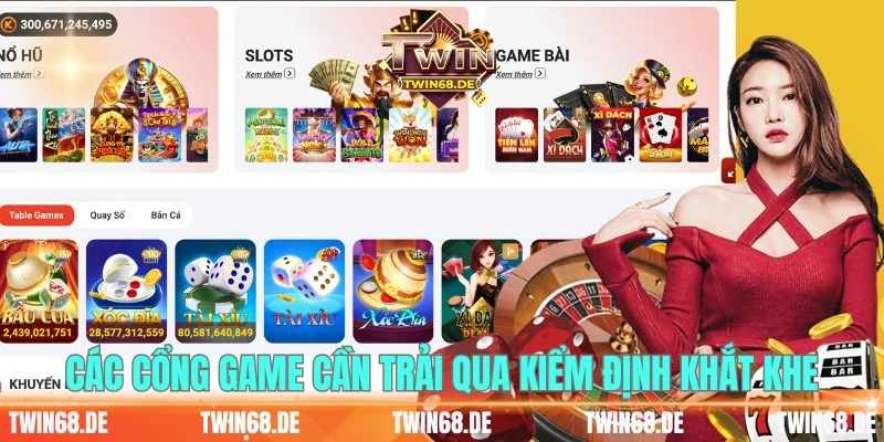 Các cổng game cần trải qua kiểm định khắt khe