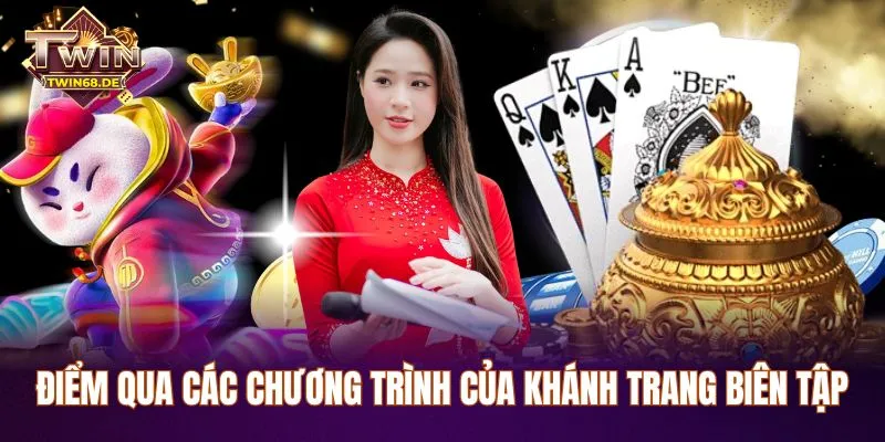 Điểm qua các chương trình của Khánh Trang biên tập