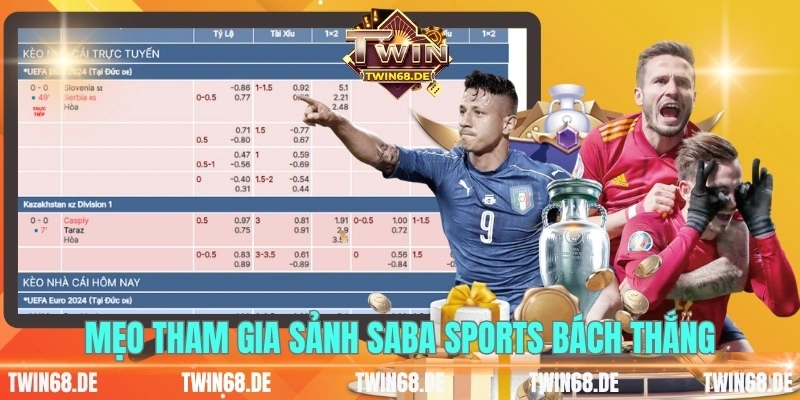 Mẹo tham gia sảnh Saba Sports bách thắng