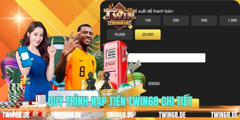 Quy trình nạp tiền TWIN68 chi tiết cho người mới
