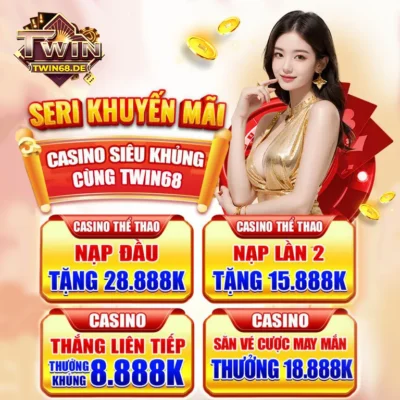 Seri khuyến mãi siêu khủng
