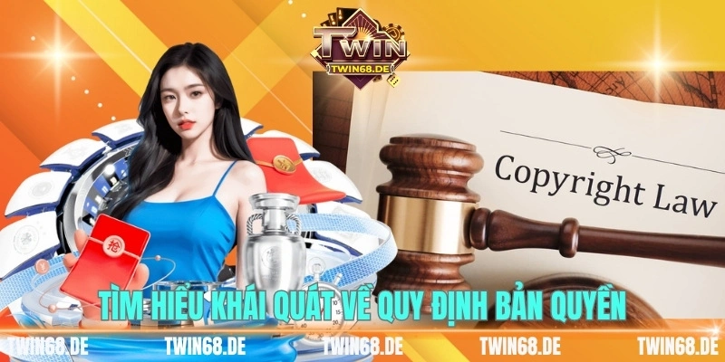 Tìm hiểu khái quát về quy định bản quyền