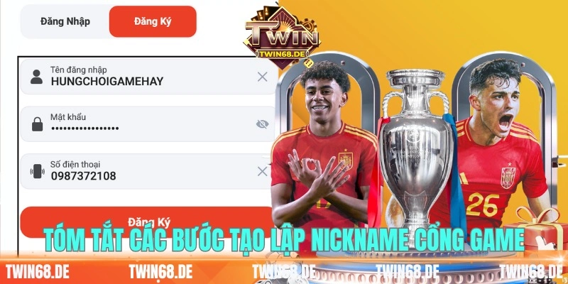 Tóm tắt các bước tạo lập nickname cổng game