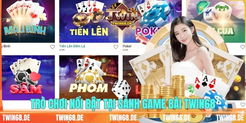 Trò chơi nổi bật tại sảnh game bài TWIN68