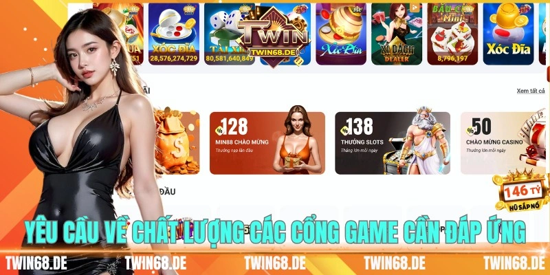 Yêu cầu về chất lượng các cổng game cần đáp ứng